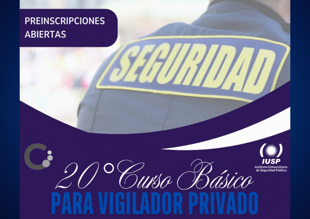 imagen Abrimos las preinscripciones para el "20° Curso Básico de Capacitación para Vigilador Privado"