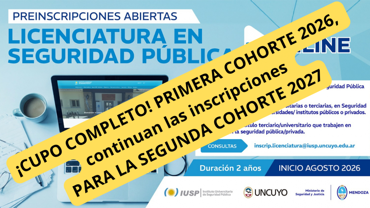 imagen Cupo completo para la Licenciatura en Seguridad Pública a distancia y apertura de preinscripción 2027