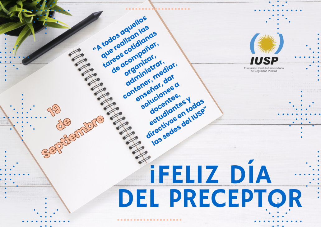 imagen Feliz día a todas y todos los preceptores del IUSP