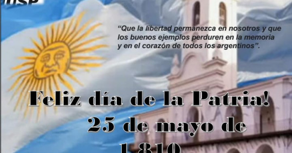 25 de Mayo día de la Patria Argentina - IUSP. Instituto Universitario ...