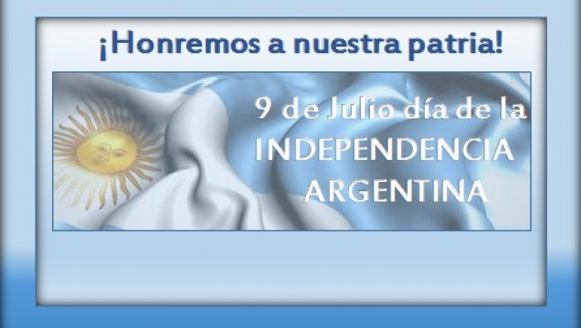 imagen Celebremos este día de la Independencia Argentina