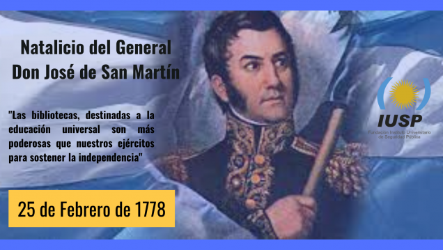 imagen 25 de febrero de 1778 nace el Gral. Don José de San Martín