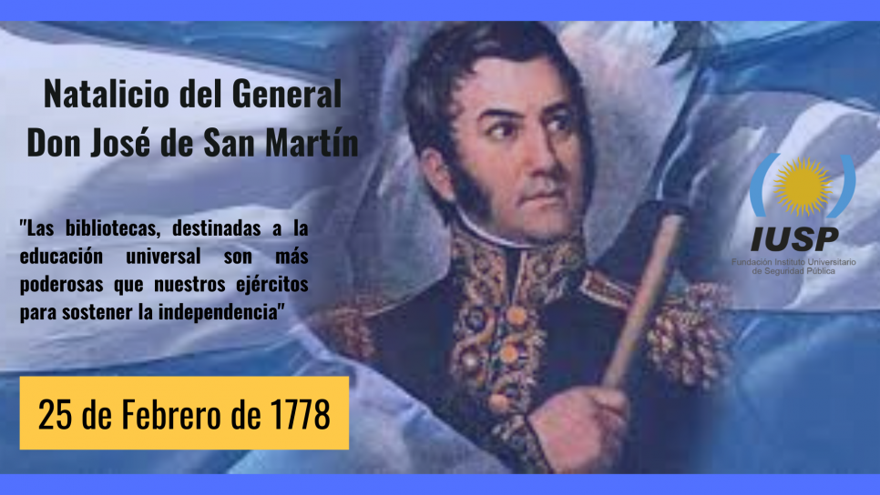 imagen 25 de febrero de 1778 nace el Gral. Don José de San Martín