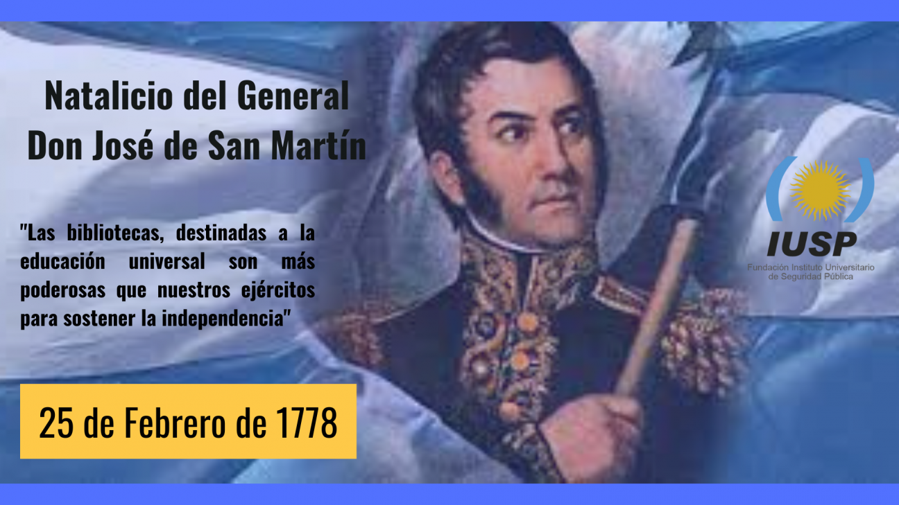 imagen 25 de febrero de 1778 nace el Gral. Don José de San Martín