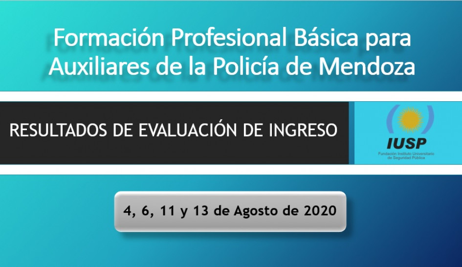 imagen Resultados de evaluación de ingreso al Curso Básico Profesional para Auxiliar de la Policía de Mendoza 2020