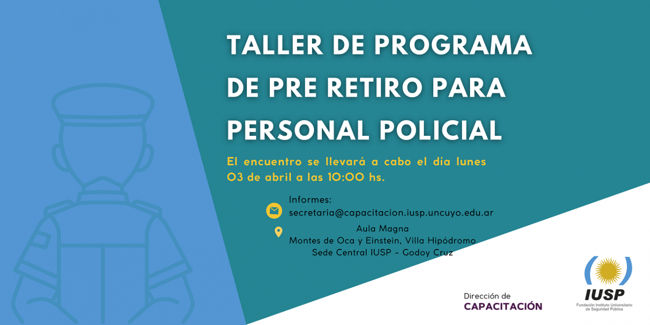 imagen Se realizará el Tercer Taller de Pre Retiro gratuito para el personal policial en el IUSP